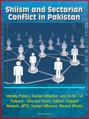 Shiism And Sectarian Conflict In Pakistan · OverDrive: Free Ebooks ...